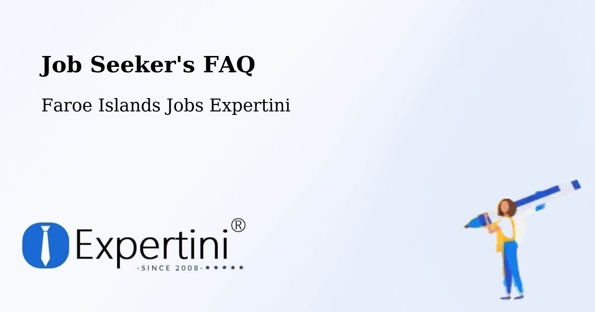 Job Seeker FAQ – Húsavík - Faroe Islands Jobs Expertini